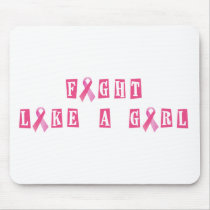 Fight Like A Girl - Breast Cancer Awareness Mousepads