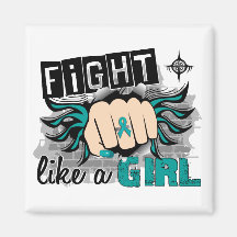Fight Like A Girl Ovarian Cancer 27.8 Refrigerator Magnets