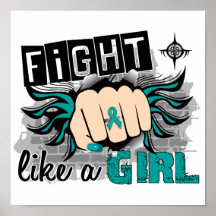 Fight Like A Girl Ovarian Cancer 27.8 Print
