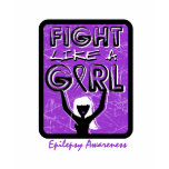 Fight Like A Girl Slogan Sign Epilepsy t-shirts