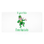 Fight Me I'm Irish Photo Card