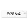 FIGHT PCOS BUMPER STICKER
