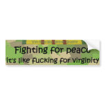 Fighting for peace bumper stickers
