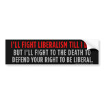 Fighting Liberalism Bumper Sticker bumper stickers