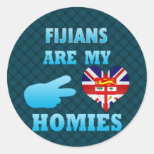 Fijians are my Homies Round Stickers