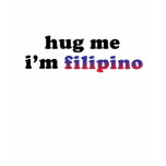 Filipino Hug t-shirts
