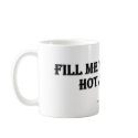 Fill Me With Your Hot Juices Mug
