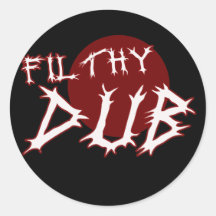 Filthy Dub Dubstep shirt Round Stickers
