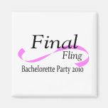 Final Fling Bachelorette Party 2010 Magnets