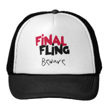 Final Fling Bachelorette Tshirts and Gifts Hat