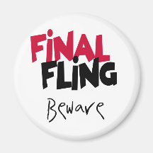 Final Fling Bachelorette Tshirts and Gifts Fridge Magnet
