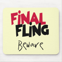 Final Fling Bachelorette Tshirts and Gifts Mouse Pads