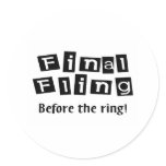 Final Fling Before The Ring Sticker