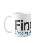 Finally Class of 2011 mugs