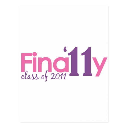 Finally Class of 2011 (Pink) Postcard