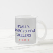 FINALLY, COWBOYS BEAT STEELERS, 12-16-2012 COFFEE MUG