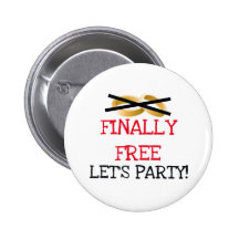 Finally Free Let's Party Pins