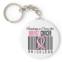 Finding a Cure For Breast Cancer PRICELESS Keychains