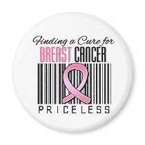 Finding a Cure For Breast Cancer PRICELESS Fridge Magnets