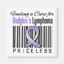 Finding a Cure For Hodgkins Lymphoma PRICELESS Magnets