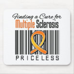 Finding a Cure For Multiple Sclerosis PRICELESS mousepads
