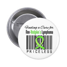 Finding a Cure For Non Hodgkins Lymphoma PRICELESS Buttons
