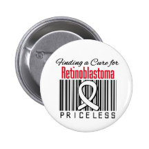 Finding a Cure For Retinoblastoma PRICELESS Pinback Buttons