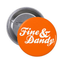 Fine & Dandy Pin