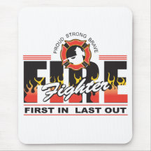 Fire Fighter First In, Last Out Mousemats
