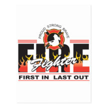 Fire Fighter First In, Last Out Postcard