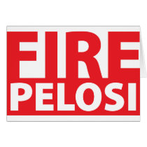 Fire Pelosi Cards