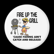 Fire Up The Grill magnets