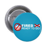 Fired Ready to Go! - Anti Obama 2012 Pinback Buttons