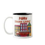 Firefighter Daddy Saves Lives mugs