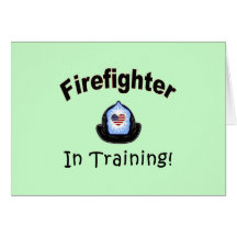 Firefighter In Training Greeting Card