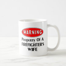 Firefighters Wife Warning Coffee Mug