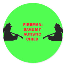 Fireman Save My Autistic Child Round Stickers