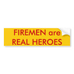 FIREMEN are REAL HEROES bumper stickers