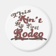 First Rodeo Magnet