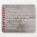 First Rough Draught   of History. Mouse Pad