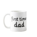 First Time Dad mugs