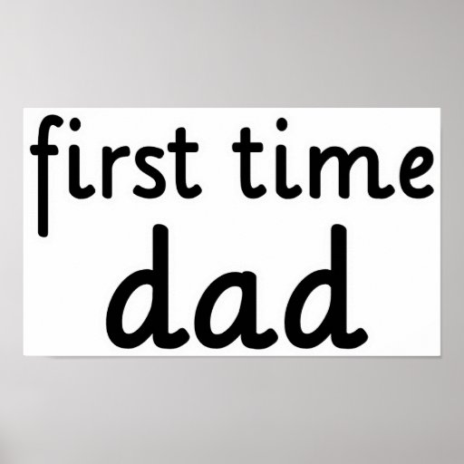 First Time Dad Poster
