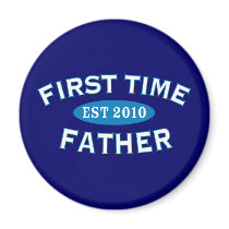 First Time Father 2010 Refrigerator Magnet