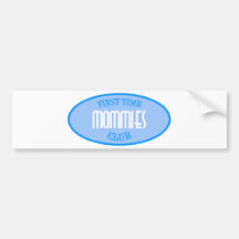 First Time Mommies Club (Blue) Bumper Sticker