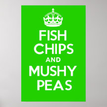 FISH CHIPS and MUSHY PEAS Poster