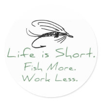 Fish More, Work Less! Round Stickers