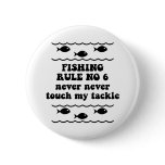 Fishing Rule No 6 buttons