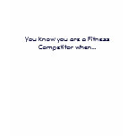 Fitness Competitor t-shirts