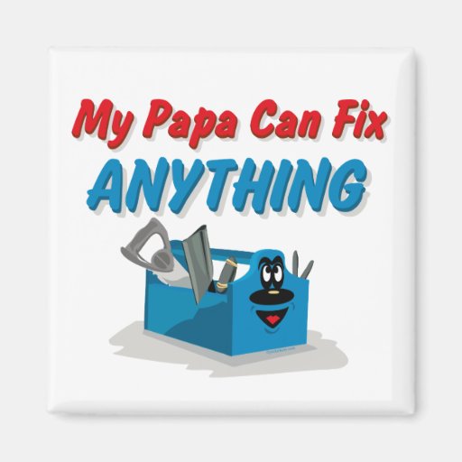 Fix Anything Papa Fridge Magnets