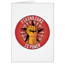 Fixing Cars Is Power Greeting Cards